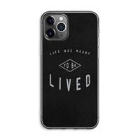 CaseCompany To be lived: iPhone 11 Pro Max Transparant Hoesje