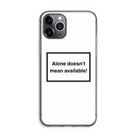 CaseCompany Alone: iPhone 11 Pro Max Transparant Hoesje