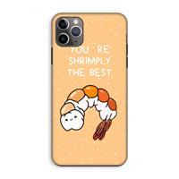 CaseCompany You're Shrimply The Best: iPhone 11 Pro Max Tough Case