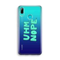 CaseCompany UHM, NOPE.: Huawei P Smart (2019) Transparant Hoesje
