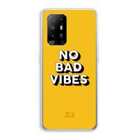CaseCompany No Bad Vibes: Oppo A94 5G Transparant Hoesje