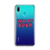 CaseCompany Whatever: Huawei P Smart (2019) Transparant Hoesje