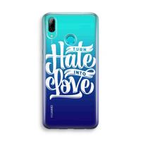 CaseCompany Turn hate into love: Huawei P Smart (2019) Transparant Hoesje