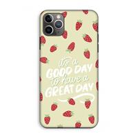 CaseCompany Don't forget to have a great day: iPhone 11 Pro Max Tough Case