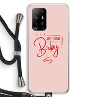 CaseCompany Not Your Baby: Oppo A94 5G Transparant Hoesje met koord
