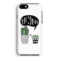 CaseCompany Hey you cactus: iPhone 7 Tough Case
