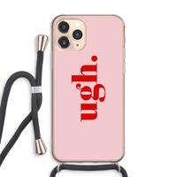 CaseCompany Ugh: iPhone 11 Pro Max Transparant Hoesje met koord