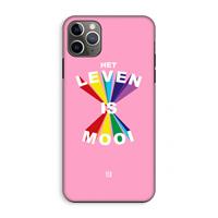 CaseCompany Het Leven Is Mooi: iPhone 11 Pro Max Tough Case