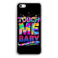 CaseCompany Touch Me: iPhone 5 / 5S / SE Transparant Hoesje
