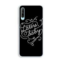 CaseCompany Laters, baby: Huawei P Smart Pro Transparant Hoesje