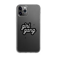 CaseCompany Girl Gang: iPhone 11 Pro Max Transparant Hoesje