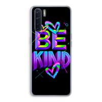 CaseCompany Be Kind: Oppo A91 Transparant Hoesje
