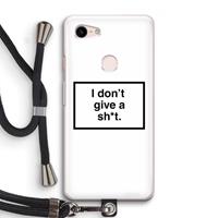 CaseCompany Don't give a shit: Pixel 3 Transparant Hoesje met koord