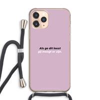 CaseCompany gij moogt er zijn: iPhone 11 Pro Max Transparant Hoesje met koord