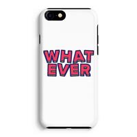 CaseCompany Whatever: iPhone 7 Tough Case
