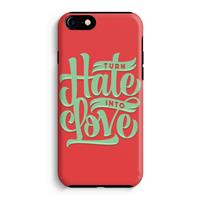 CaseCompany Turn hate into love: iPhone 7 Tough Case