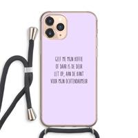 CaseCompany Ochtendhumeur: iPhone 11 Pro Max Transparant Hoesje met koord