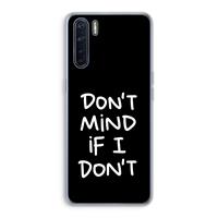 CaseCompany Don't Mind: Oppo A91 Transparant Hoesje