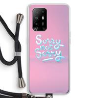 CaseCompany Sorry not sorry: Oppo A94 5G Transparant Hoesje met koord