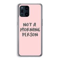 CaseCompany Morning person: Oppo Find X3 Transparant Hoesje