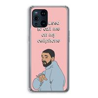 CaseCompany Hotline bling: Oppo Find X3 Transparant Hoesje