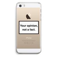 CaseCompany Your opinion: iPhone 5 / 5S / SE Transparant Hoesje