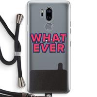 CaseCompany Whatever: LG G7 Thinq Transparant Hoesje met koord