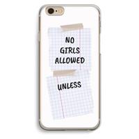 CaseCompany No Girls Allowed Unless: iPhone 6 / 6S Transparant Hoesje