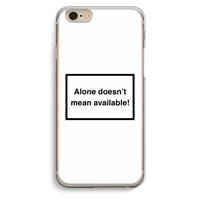 CaseCompany Alone: iPhone 6 / 6S Transparant Hoesje