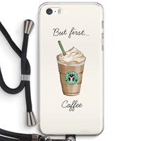 CaseCompany But first coffee: iPhone 5 / 5S / SE Transparant Hoesje met koord