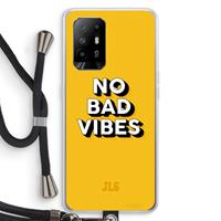 CaseCompany No Bad Vibes: Oppo A94 5G Transparant Hoesje met koord