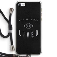 CaseCompany To be lived: iPhone 5 / 5S / SE Transparant Hoesje met koord