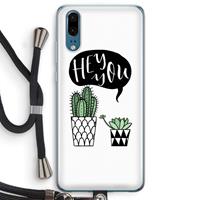 CaseCompany Hey you cactus: Huawei P20 Transparant Hoesje met koord