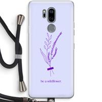 CaseCompany Be a wildflower: LG G7 Thinq Transparant Hoesje met koord