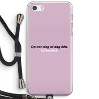 CaseCompany gij beslist: iPhone 5 / 5S / SE Transparant Hoesje met koord