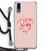 CaseCompany Not Your Baby: Huawei P20 Transparant Hoesje met koord