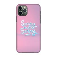 CaseCompany Sorry not sorry: Volledig geprint iPhone 11 Pro Hoesje