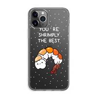 CaseCompany You're Shrimply The Best: iPhone 11 Pro Max Transparant Hoesje