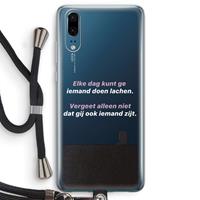 CaseCompany gij zijt ook iemand: Huawei P20 Transparant Hoesje met koord