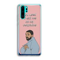 CaseCompany Hotline bling: Huawei P30 Pro Transparant Hoesje