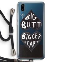 CaseCompany Big butt bigger heart: Huawei P20 Transparant Hoesje met koord