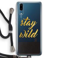 CaseCompany Stay wild: Huawei P20 Transparant Hoesje met koord