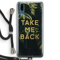 CaseCompany Take me back: Huawei P20 Transparant Hoesje met koord