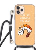 CaseCompany You're Shrimply The Best: iPhone 11 Pro Transparant Hoesje met koord