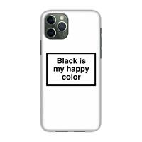 CaseCompany Black is my happy color: Volledig geprint iPhone 11 Pro Hoesje