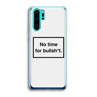 CaseCompany No time: Huawei P30 Pro Transparant Hoesje