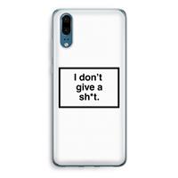CaseCompany Don't give a shit: Huawei P20 Transparant Hoesje