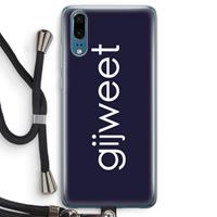 CaseCompany Gijweet: Huawei P20 Transparant Hoesje met koord