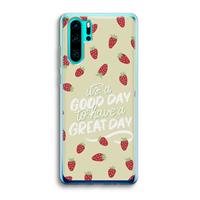 CaseCompany Don't forget to have a great day: Huawei P30 Pro Transparant Hoesje