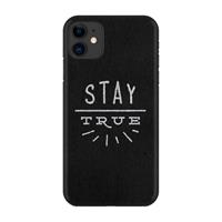 CaseCompany Stay true: Volledig geprint iPhone 11 Hoesje